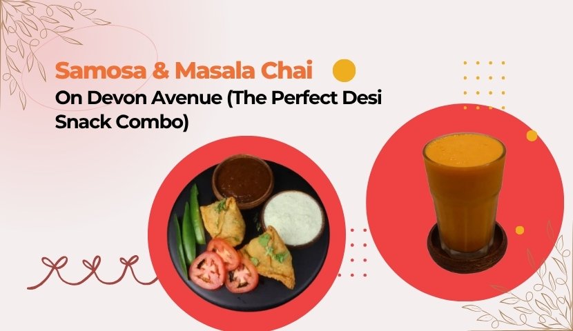 Banner promoting 'Samosa & Masala Chai' with a plate of samosas and dip in a red circle and a glass of chai in a red circle on a pale background; text reads the title above.